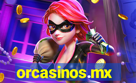 orcasinos.mx