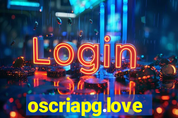 oscriapg.love