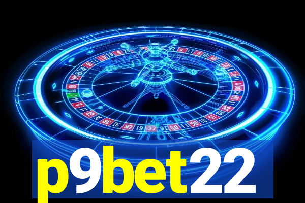 p9bet22