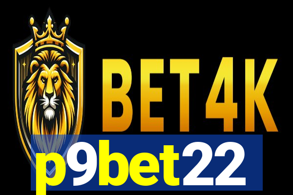 p9bet22