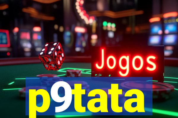 p9tata