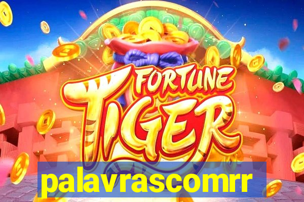palavrascomrr