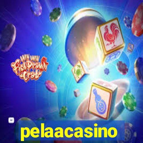 pelaacasino