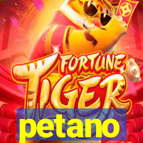 petano