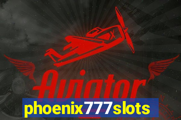 phoenix777slots