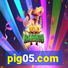 pig05.com