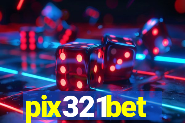 pix321bet
