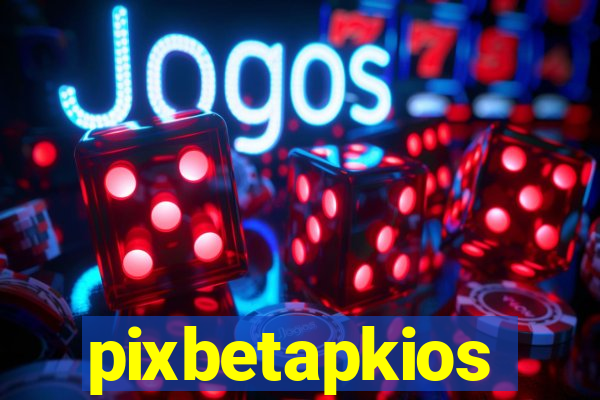 pixbetapkios
