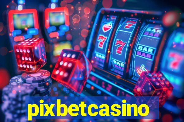 pixbetcasino