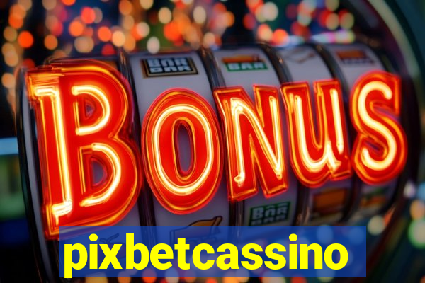 pixbetcassino