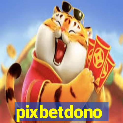 pixbetdono