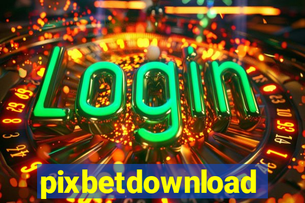 pixbetdownload