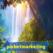 pixbetmarketing