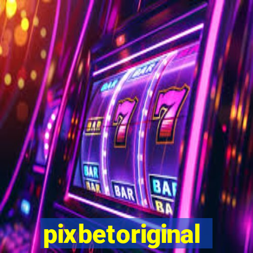 pixbetoriginal
