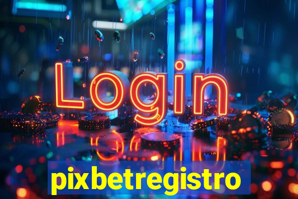 pixbetregistro