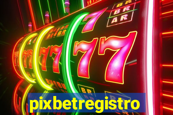 pixbetregistro