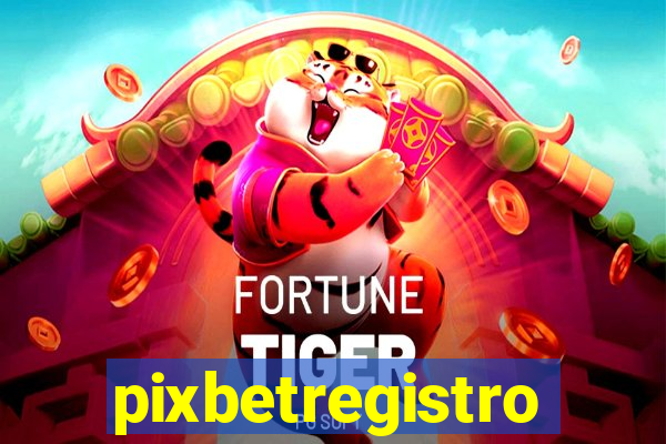 pixbetregistro
