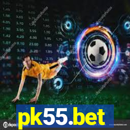 pk55.bet