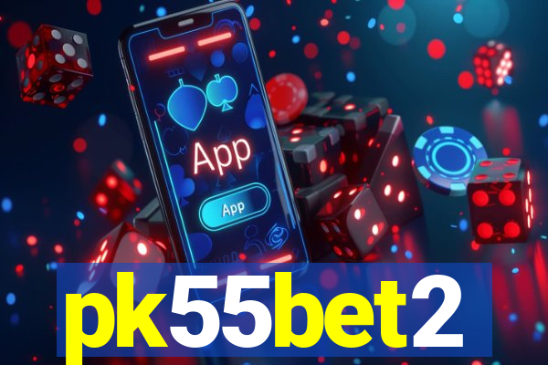 pk55bet2