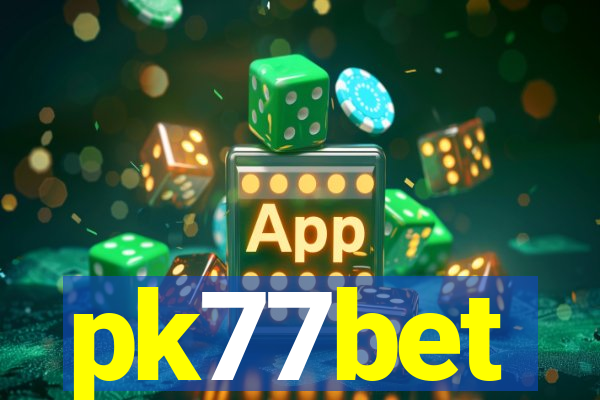 pk77bet