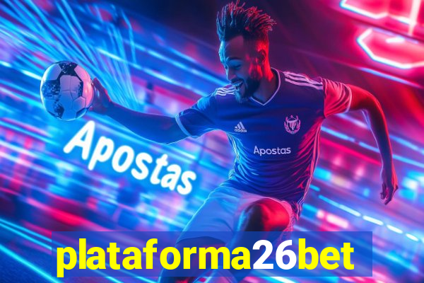 plataforma26bet
