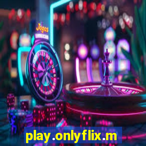 play.onlyflix.me