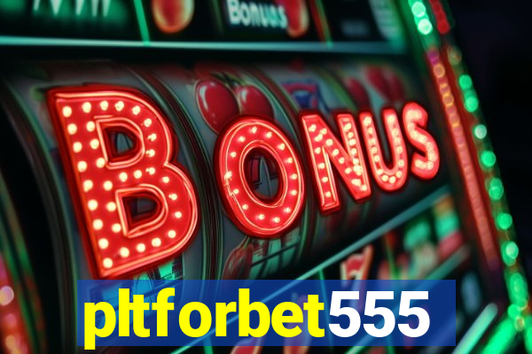 pltforbet555
