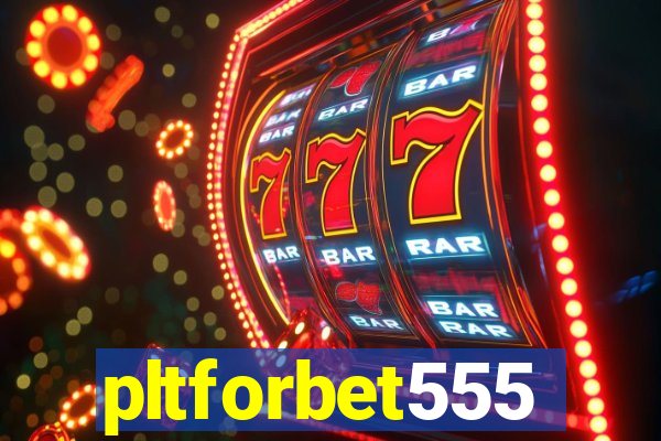 pltforbet555