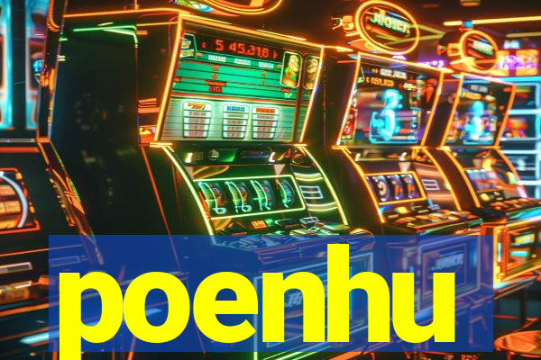 poenhu