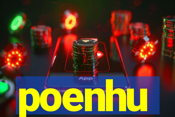 poenhu