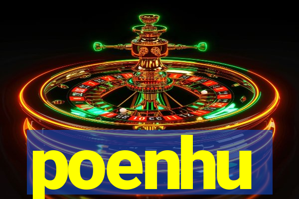 poenhu