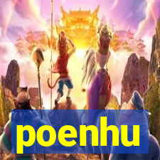 poenhu