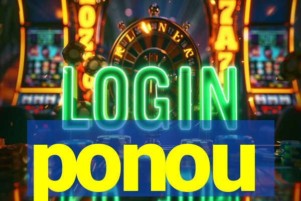 ponou