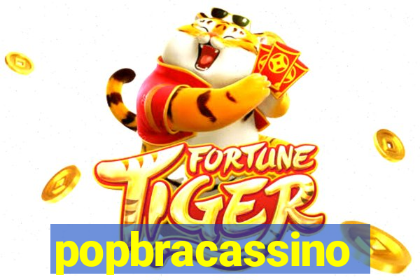 popbracassino