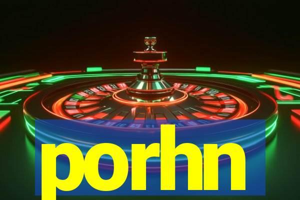 porhn