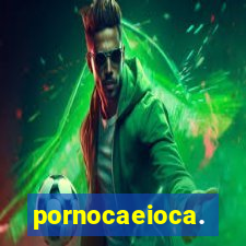 pornocaeioca.