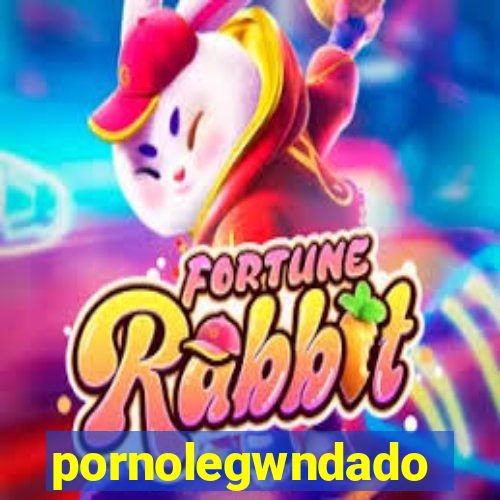 pornolegwndado