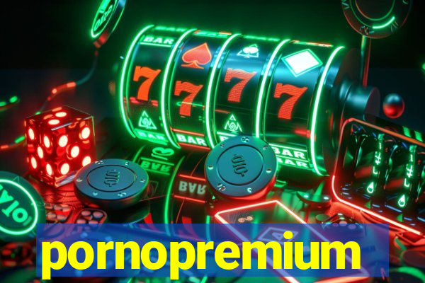 pornopremium