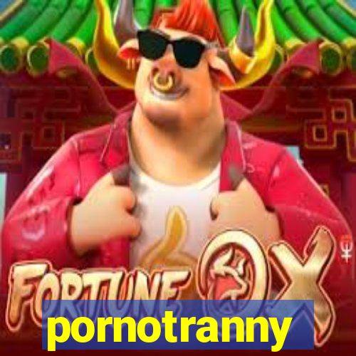 pornotranny