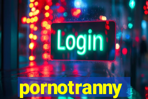 pornotranny