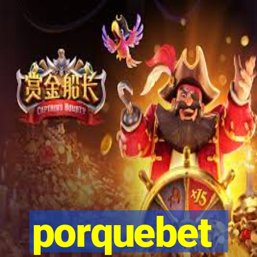 porquebet