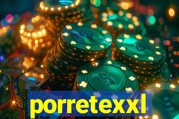 porretexxl