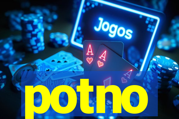 potno
