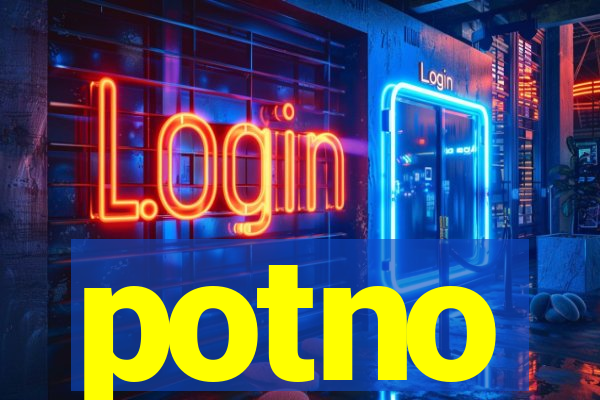 potno