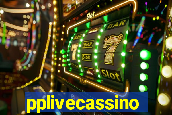 pplivecassino