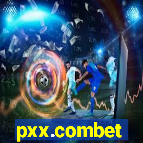 pxx.combet