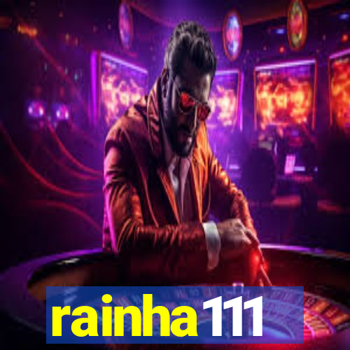 rainha111
