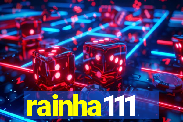 rainha111