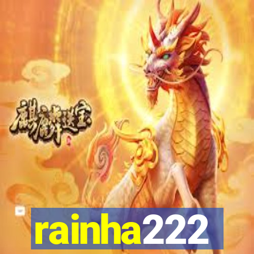 rainha222