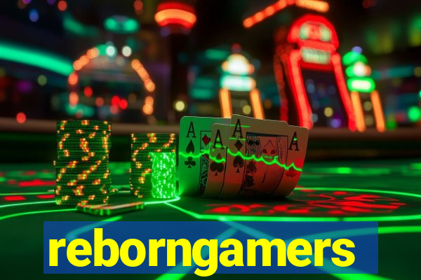 reborngamers